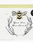 "You are Bee-loved" - Plantable Greeting Card