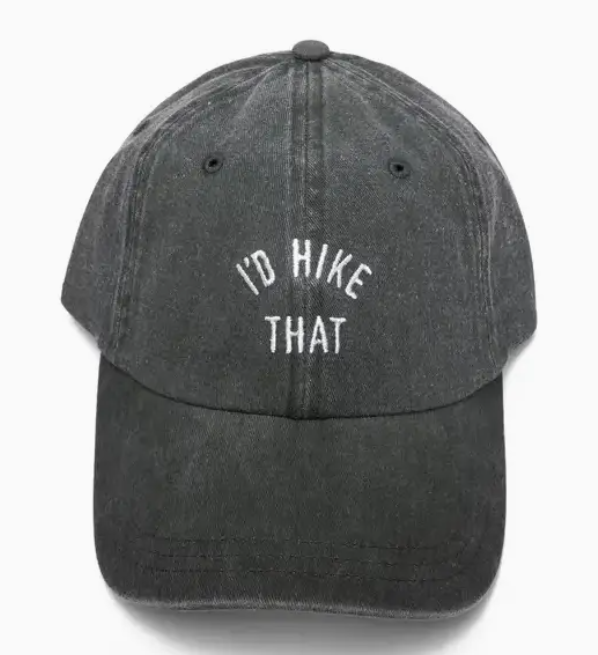 Keep Nature Wild -  "I’d Hike That" Dad  Hat